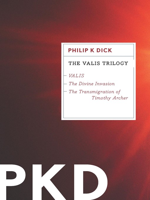 Title details for The Valis Trilogy by Philip K. Dick - Wait list